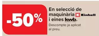 Oferta de Einhell - En Seleccion Maquinaria Y Herramientas KWB en Carrefour