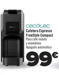 Oferta de Cecotec - Cafetera Expresso FreeStyle Compact por 99€ en Carrefour