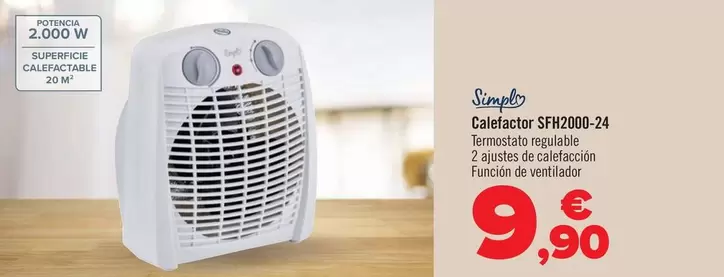 Oferta de Simply - Calefactor SFH2000-24 por 9,9€ en Carrefour