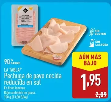 Oferta de La Tabla - Pechuga De Cocida Reducida En Sal por 1,95€ en ALDI