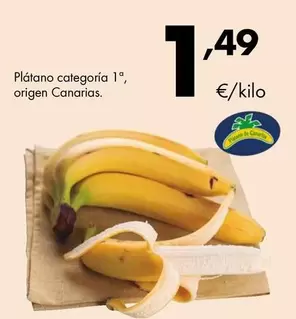 Oferta de Plátano Categoria 1a Origen Canarias por 1,49€ en Supermercados Lupa