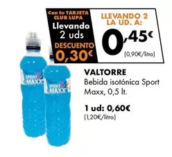 Oferta de Valtorre - Bebida Isotónica Sport Maxx por 0,6€ en Supermercados Lupa