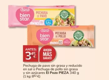 Oferta de El Pozo - Pechuga De Pavo Sin Grasa Y Reducido En Sal O Pechuga De Pollo Sin Grasa Y Sin Azucares en Consum