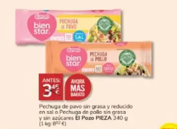 Oferta de El Pozo - Pechuga De Pavo Sin Grasa Y Reducido En Sal O Pechuga De Pollo Sin Grasa Y Sin Azucares por 3€ en Consum