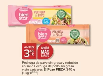 Oferta de El Pozo - Pechuga De Pavo Sin Grasa Y Reducido En Sal O Pechuga De Pollo Sin Grasa Y Sin Azucares en Consum