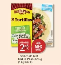 Oferta de Old El Paso - Tortilles De Blat en Consum