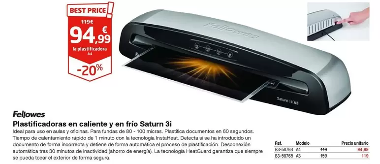 Oferta de Fellowes - Peleleves Plasticadores En Caliente Y En Frio Saturn 3i por 94,99€ en Staples Kalamazoo