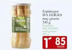 Oferta de Ifa Eliges - Espárragos Muy Grueso por 1,85€ en Supermercados Bip Bip