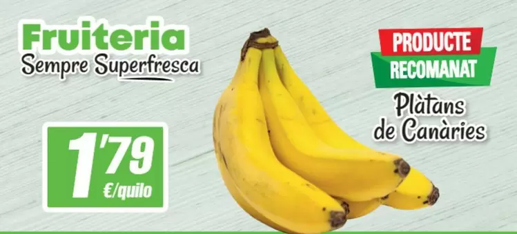 Oferta de Platanos De Canaries por 1,79€ en SPAR Fragadis