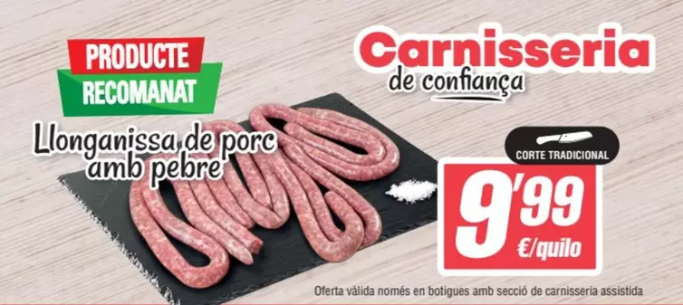 Oferta de Llonganissa De Pore Amb Pebre por 9,99€ en SPAR Fragadis