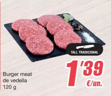 Oferta de Burger Meat De Vedella por 1,39€ en SPAR Fragadis