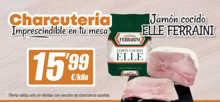 Oferta de Ferrarini - Jamon Cocido por 15,99€ en SPAR Fragadis