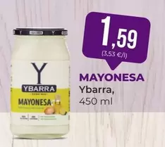 Oferta de Ybarra - Mayonesa por 1,59€ en SPAR Gran Canaria