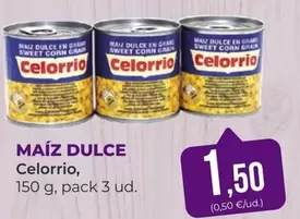 Oferta de Celorrio - Maiz Dulce por 1,5€ en SPAR Gran Canaria