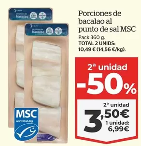 Oferta de Total - Porciones de bacalao al punto de sal MSC por 6,99€ en La Sirena