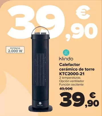 Oferta de Klindo - Calefactor Ceramico De Torre KTC2000-21 por 39,9€ en Carrefour