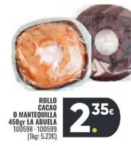 Oferta de La Abuela - Rollo Cacao O Mantequilla por 2,35€ en Family Cash