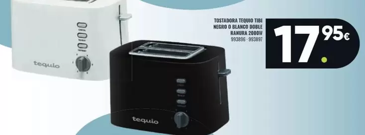 Oferta de Tequio - Tostadora Tibi Negro O Blanco Doble Ranura por 17,95€ en Family Cash