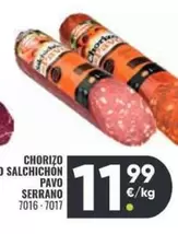 Oferta de Serrano - Chorizo De Salchichon Pavo  por 11,99€ en Family Cash