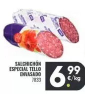 Oferta de Tello - Salchichon Especial Envasado por 6,99€ en Family Cash