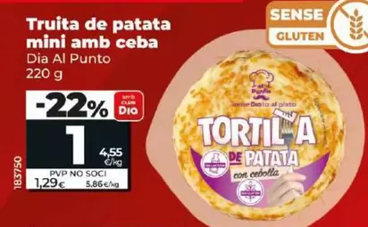 Oferta de Dia Al Punto - Tortilla De Patata Mini Con Cebolla por 1€ en Dia