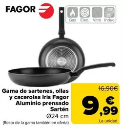 Oferta de Fagor - Gama De Sartenes, Ollas Y Cacerolas Iris Aluminio Presnado Sartén por 9,99€ en Carrefour