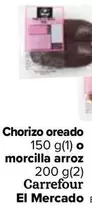 Oferta de Carrefour - Chorizo Oreado O Morcilla Arroz El Mercado por 1€ en Carrefour