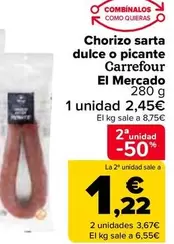 Oferta de Carrefour - Chorizo Sarta  Dulce O Picante El Mercado por 2,45€ en Carrefour