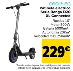 Oferta de Cecotec - Patinete Eléctrico Serie Bongo D20 XL Connected por 229€ en Carrefour