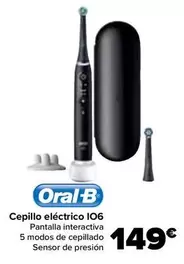 Oferta de Oral B - Cepillo Eléctrico IO6 por 149€ en Carrefour