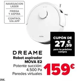 Oferta de Dream - Robot Aspirador Mova E2 por 159€ en Carrefour