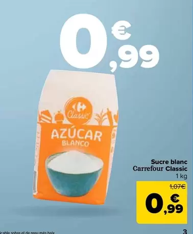 Oferta de Carrefour Classic - Azucar Blanco por 0,99€ en Carrefour