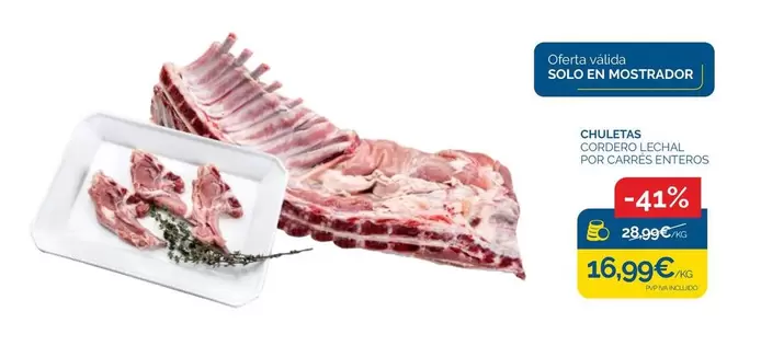 Oferta de Chuletas Por Carpete Enteros por 16,99€ en Supermercados La Despensa