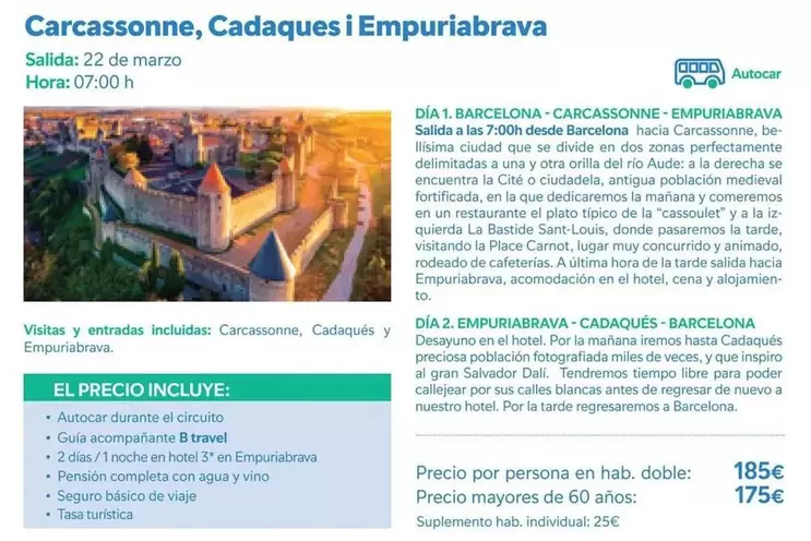 Oferta de Carcassonne, Cadaques I Empuriabrava por 175€ en B The travel Brand