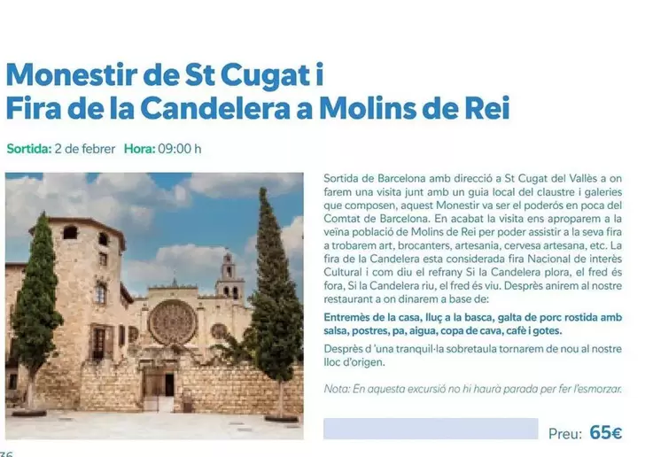 Oferta de Monestir De St Cugati I Fira De La Candelera A Molins De Rei por 65€ en B The travel Brand