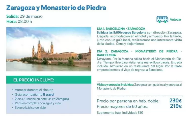 Oferta de Zaragosa Y Monasterio De Piedra por 219€ en B The travel Brand