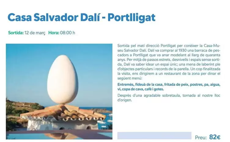 Oferta de La casa - Casa Salvador Dali-Portlligat por 82€ en B The travel Brand