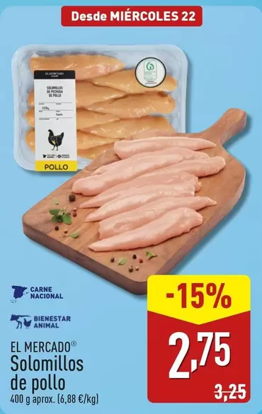 Oferta de El Mercado - Solomillos De Pollo por 2,75€ en ALDI