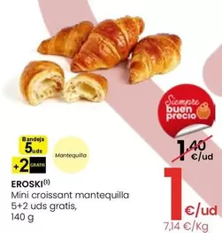 Oferta de Eroski - Mini Croissant Mantequilla por 1€ en Eroski