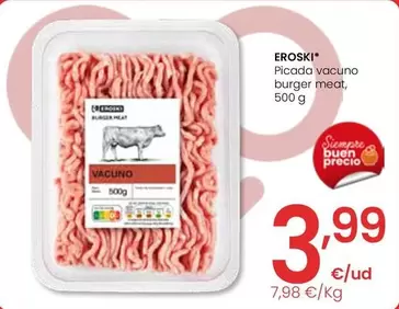 Oferta de Eroski - Picada Vacuno Burger Meat por 3,99€ en Eroski