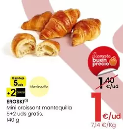 Oferta de Eroski - Mini Croissant Mantequilla por 1€ en Eroski