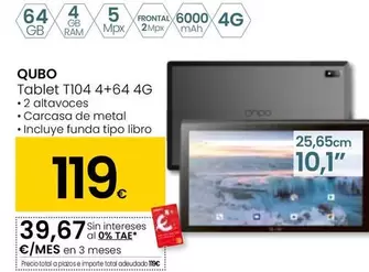 Oferta de Qubo - Tablet T104 4+64 4G por 119€ en Eroski