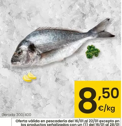 Oferta de Dorada - 300/400 por 8,5€ en Eroski