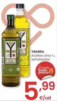 Oferta de Ybarra - Aceites Oliva Senalizados por 5,99€ en Eroski