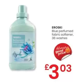 Oferta de Eroski - Blue Perfumed Fabric Softener por 3,03€ en Eroski