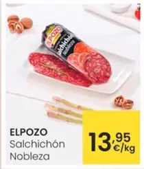 Oferta de Elpozo - Salchichon Nobleza por 13,95€ en Eroski