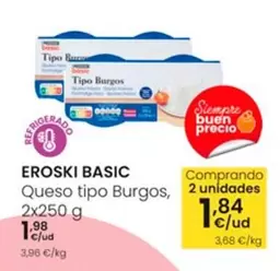 Oferta de Eroski Basic - Queso Tipo Burgos por 1,98€ en Eroski