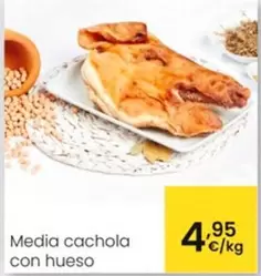 Oferta de Media Cachola Con Hueso por 4,95€ en Eroski