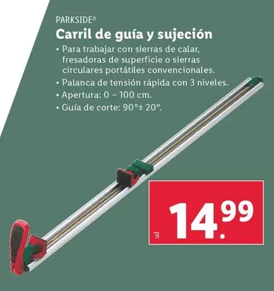 Oferta de Parkside - Carril De Guía Y Sujeción por 14,99€ en Lidl