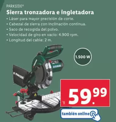 Oferta de Parkside - Sierra Tronzadora E Ingletadora por 59,99€ en Lidl